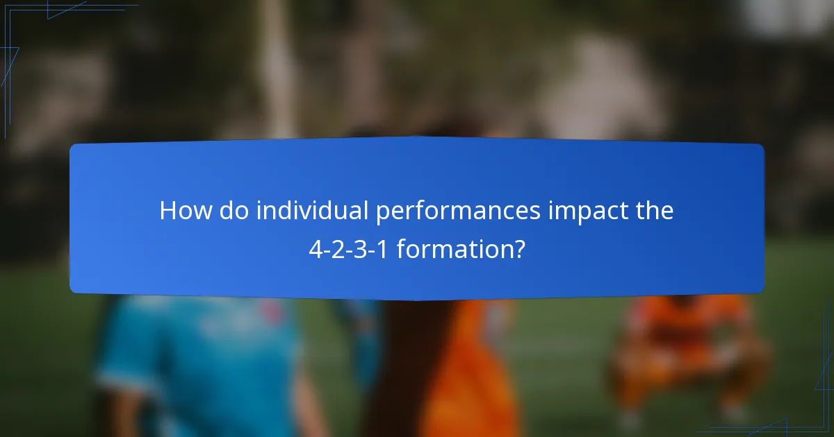 How do individual performances impact the 4-2-3-1 formation?